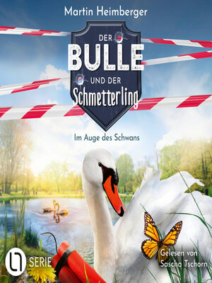 cover image of Im Auge des Schwans--Der Bulle und der Schmetterling, Folge 7 (Ungekürzt)